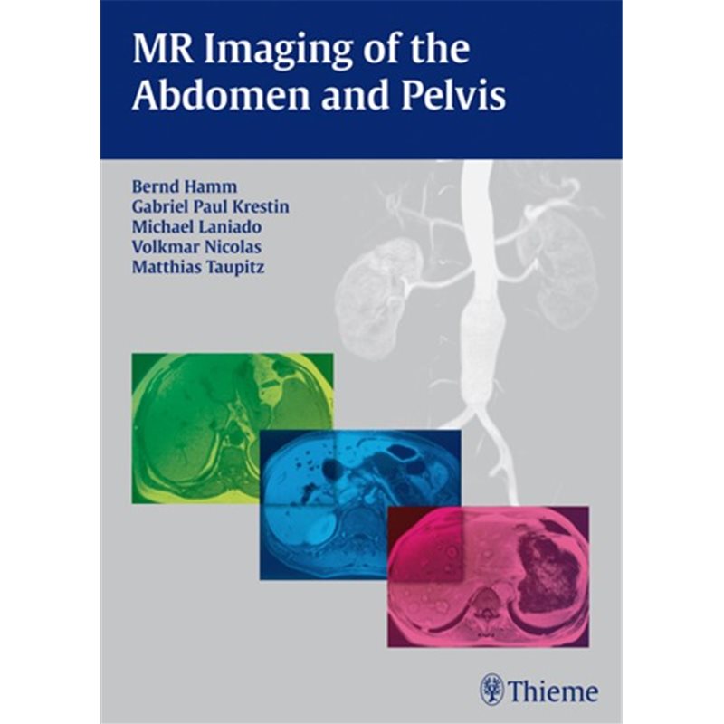 MR Imaging of the Abdomen and Pelvis